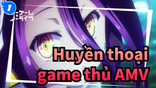 Huyền thoại game thủ AMV / Hoành tráng_1