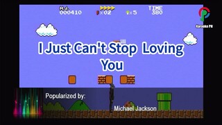 Michael Jackson I Just Can't Stop Loving You Karaoke PH