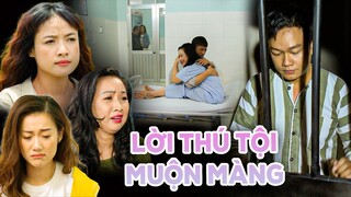 PHIM MIỀN TÂY VIỆT NAM 2023 🌾LỜI THÚ TỘI MUỘN MÀNG🌾 PHIM HÀI TÌNH CẢM VIỆT NAM MỚI NHẤT 2023