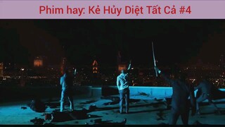 Phim hay: Kẻ Hủy Diệt Tất Cả #4