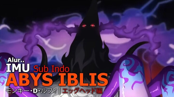 One Piece Episode Segitiga Bermuda One Piece, IMU, dan KLAN D VOID CENTURY