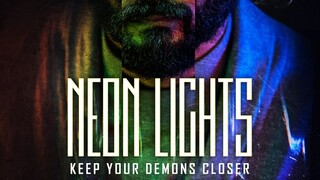 NEON LIGHTS | 2022 Movie's with English Subtitles