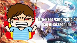 Hero Hero yang wajib di ban di season ini