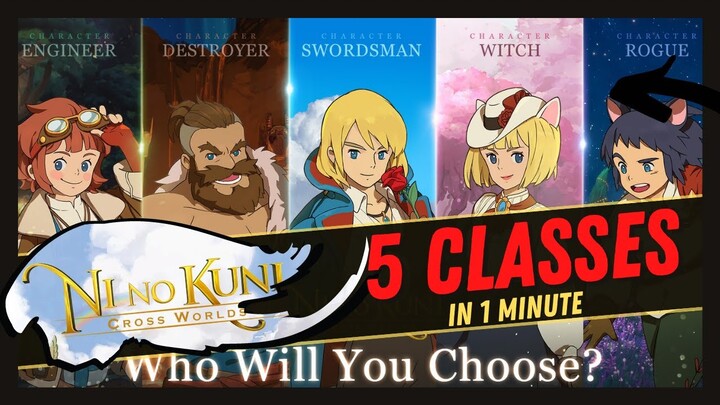"5 Classes in 1Min" - Ni No Kuni CrossWorlds