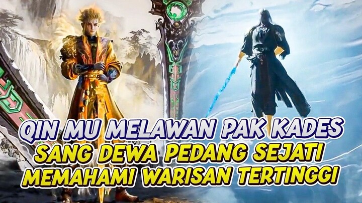 QIN MU AKHIRNYA PULANG KE TEMPAT ASALNYA DESA DEWA  TOHG  EPS 82