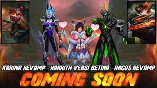 NEXT UPDATE! ARGUS & KARINA REVAMP - HARRITH Versi BETINA DLL | Mobile Legends #What'sNEXT Eps.25