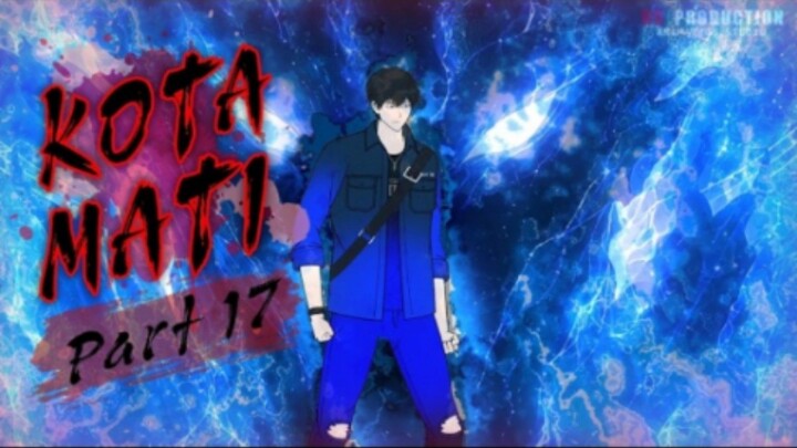 KOTA MATI PART 17 - Animasi Drama Series