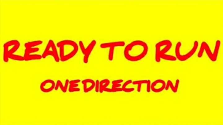 One Direction - Ready to Run (video lyrics)