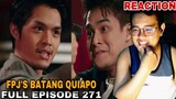 FPJ's Batang Quiapo | Full Episode 271 (FEBRUARY 28, 2024) REACTION