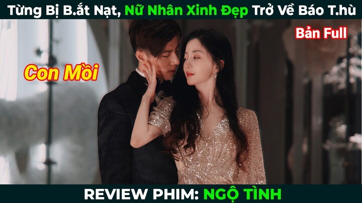 [Review Phim] Từng Bị B.ắt Nạt, Nữ Nhân Xinh Đẹp Trở Về Báo T.hù | Tóm Tắt Phim Hay 2024