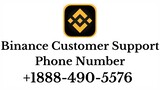Binance US Customer suppport Number☎ Binance Customer Support Phone Number +1888-490-5576 Tollfree