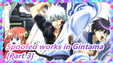 Spoofed works in Gintama [Part 3]