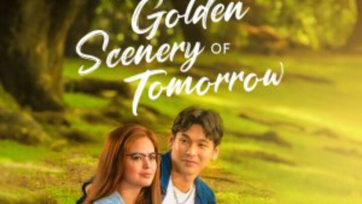 GOLDEN SCENERY OF TOMORROW