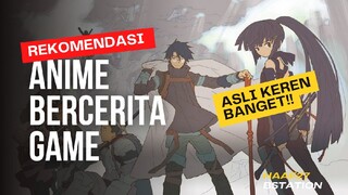 anime rekomendasi bercerita game,yang suka game harus nonton 💯