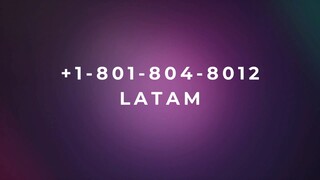 Número de Teléfono de Atención al Cliente de (Latam) ®– Guía Completa Paso a Paso 2025