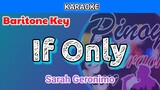 If Only by Sarah Geronimo (Karaoke : Baritone Key)