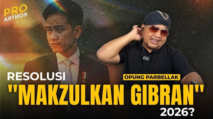 Rismon: Resolusi 2026 Mau Makzulkan Gibran! Ini Tanggapan Opung Parbellak | ProKontra