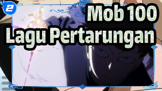 Mob 100- Lagu Pertarungan_F2