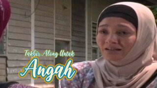 Telefilem Takbir Along Untuk Angah Full Movie