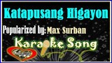 Katapusang Higayon/Karaoke Version/Minus One/Karaoke Cover