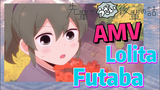[My Senpai is Annoying]  AMV | Lolita - Futaba