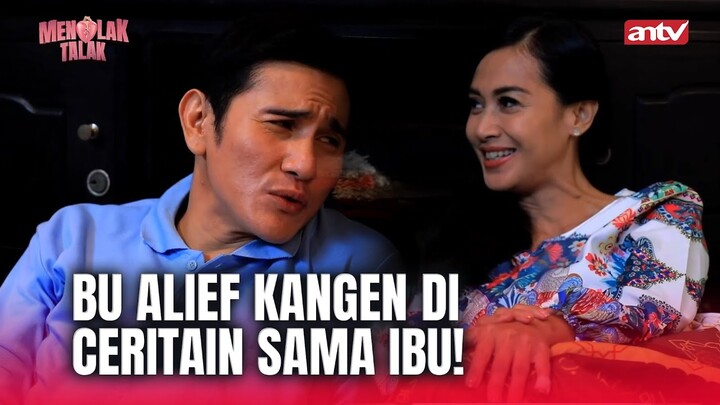 "Kamu Harus Jaga Jarak Sama Alief Natasha!" | Menolak Talak ANTV Eps 16 (1/7)