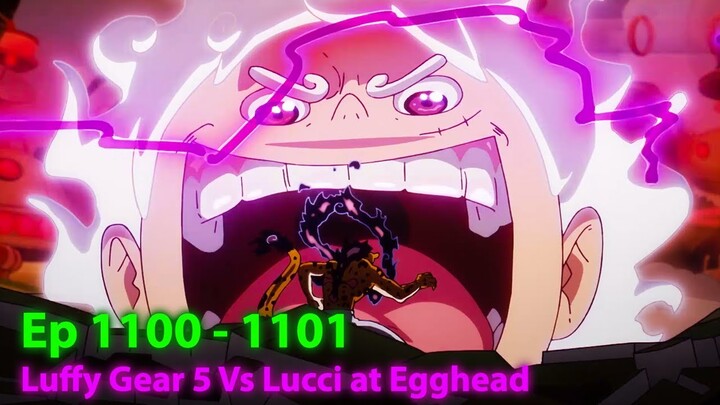 The Best Battle in One Piece Luffy Gear 5 Vs Lucci at Egghead (Ep 1101) - Anime One Piece Recaped