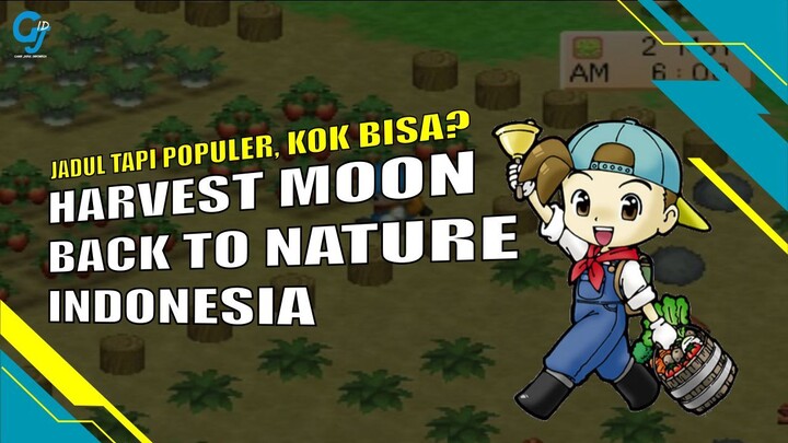 NOSTALGIA❗ ALASAN HARVEST MOON BACK TO NATURE INDONESIA POPULER