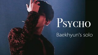 【Biên Bách Hiền】psycho - người bị phân liệt tâm thần, MV tự chế solo của Bách Hiền (đen tối/bệnh kiề