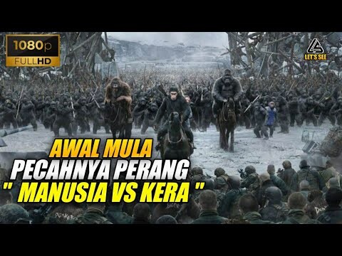 AWAL MULA PECAHNYA P3RANG MANUSIA & KERA || ALUR CERITA FILM PLANET OF THE APES
