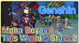 Mona Beyond This World's Stars 2