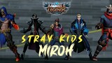 【Mobile Legends】Miroh • Stray Kids