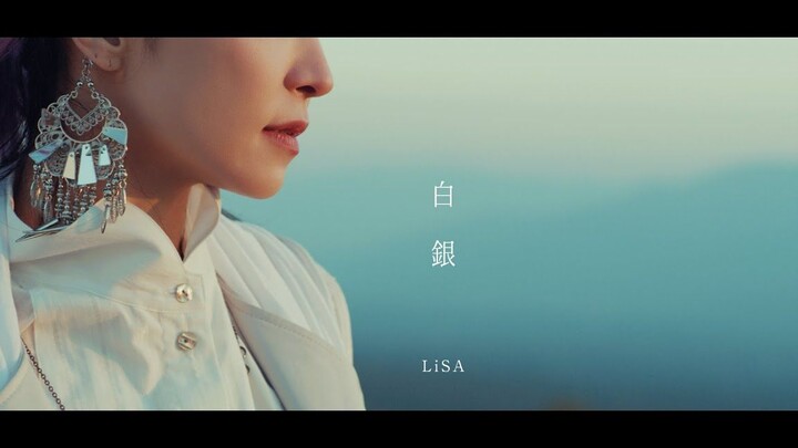 LiSA「白银」MV ca nhạc (「Thanh Kiếm Diệt Qu」Infinite Train Chapter ED)