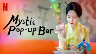 Mystic Pop-Up Bar Episode 1