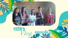 Teen's Vlog Episode 2