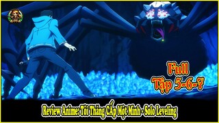SOLO LEVLING - TÔI THĂNG CẤP MỘT MÌNH Tập 5-6-7 | Tóm Tắt Anime | Robin Chan 98 Reivew