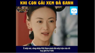 KHI CON GÁI XEM ĐÁ BANH =)) #funny