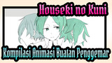 Kompilasi Animasi & PV Houseki No Kuni Higano-sensei_B