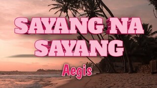 Sayang Na Sayang | KARAOKE