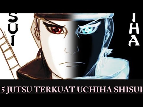 5 JUTSU TERKUAT MILIK UCHIHA SHISUI, SALAH SATUNYA BAHKAN UCHIHA MADARA TIDAK BISA