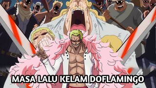 Masal Lalu Kelam Doflamingo (One Piece)