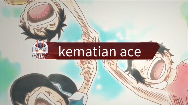 Moment kematian ace😭