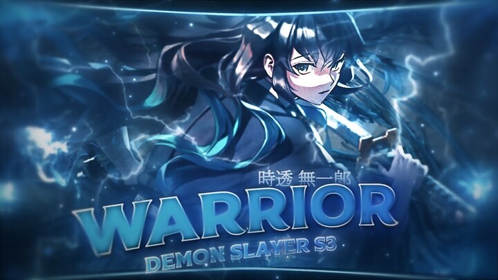 Warrior | Demon Slayer S3 "Muichiro" [EDIT/AMV] 4K