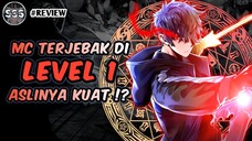 Pria ini Terjebak di Level 1 Padahal Aslinya 999x Lebih Kuat & Overpower !