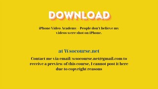 iPhone Video Academy – People don’t believe my videos were shot on iPhone. – Free Download Courses