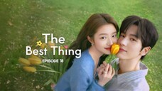The Best Thing Episode 18