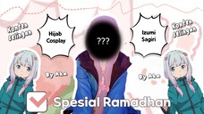 HijabCosplay Izumi Sagiri - by Aka [ Konten selingan - Spesial Ramadhan ]