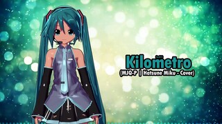 Kilometro - (MJQ-P x Hatsune Miku - Cover) (OPM)