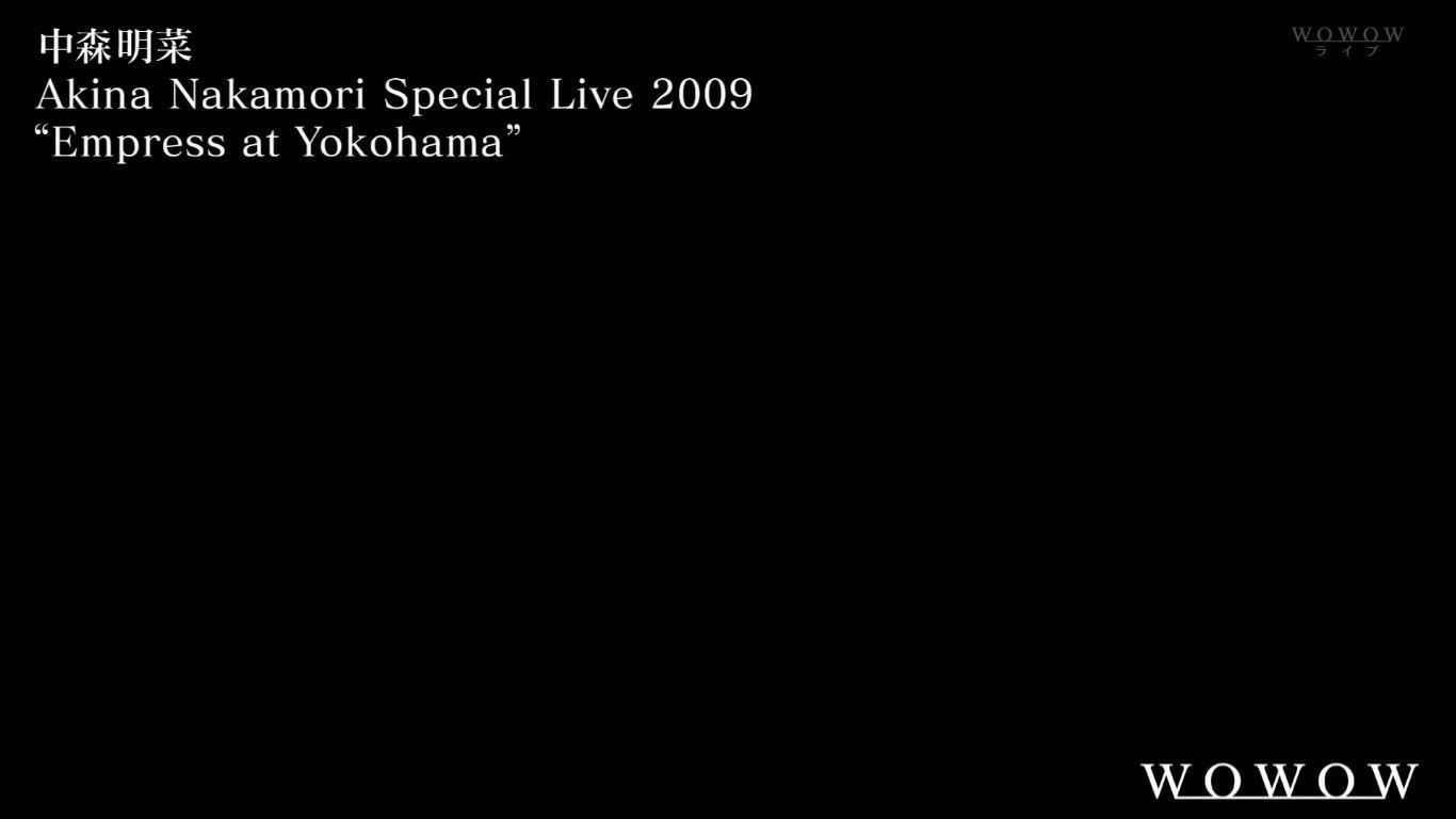 Akina Nakamori - Special Live 2009 'Empress At Yokohama' - BiliBili