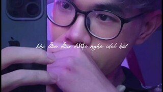 Pov: Khi được nghe idol hát